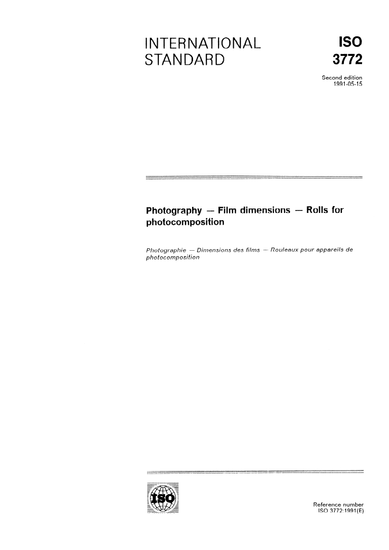 ISO 3772:1991 - Photography — Film dimensions — Rolls for photocomposition
Released:6/6/1991