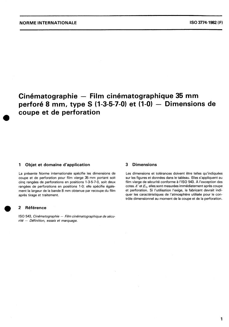 ISO 3774:1982 - Cinematography — 35 mm motion-picture film perforated 8 mm Type S (1-3-5-7-0) and (1-0) — Cutting and perforating dimensions
Released:2/1/1982