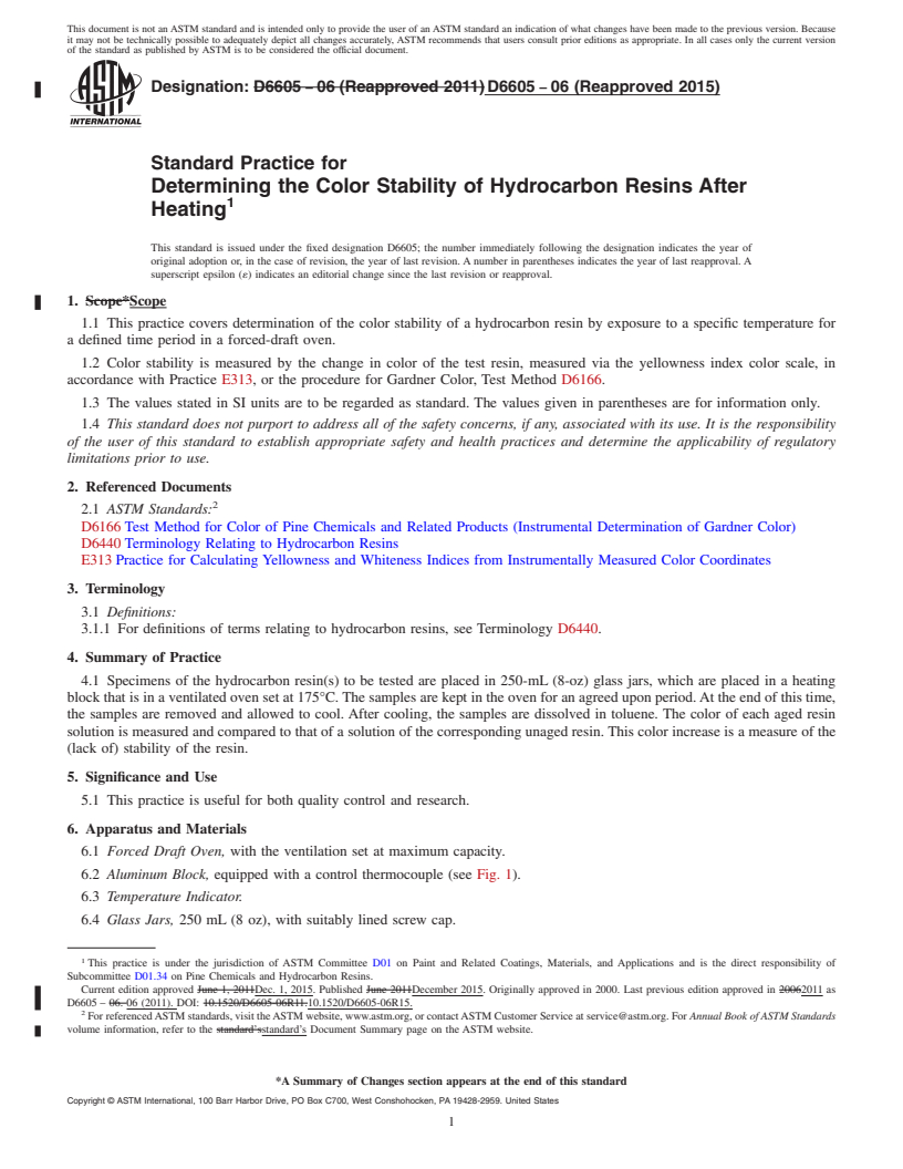 REDLINE ASTM D6605-06(2015) - Standard Practice for Determining the Color Stability of Hydrocarbon Resins After   Heating