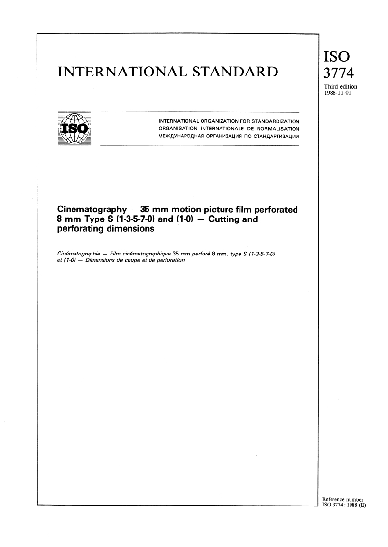 ISO 3774:1988 - Cinematography — 35 mm motion-picture film perforated 8 mm Type S (1-3-5-7-0) and (1-0) — Cutting and perforating dimensions
Released:10/27/1988