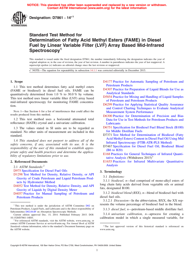 ASTM D7861-14e1 - Standard Test Method for Determination of Fatty Acid Methyl Esters (FAME) in Diesel  Fuel by Linear Variable Filter (LVF) Array Based Mid-Infrared Spectroscopy