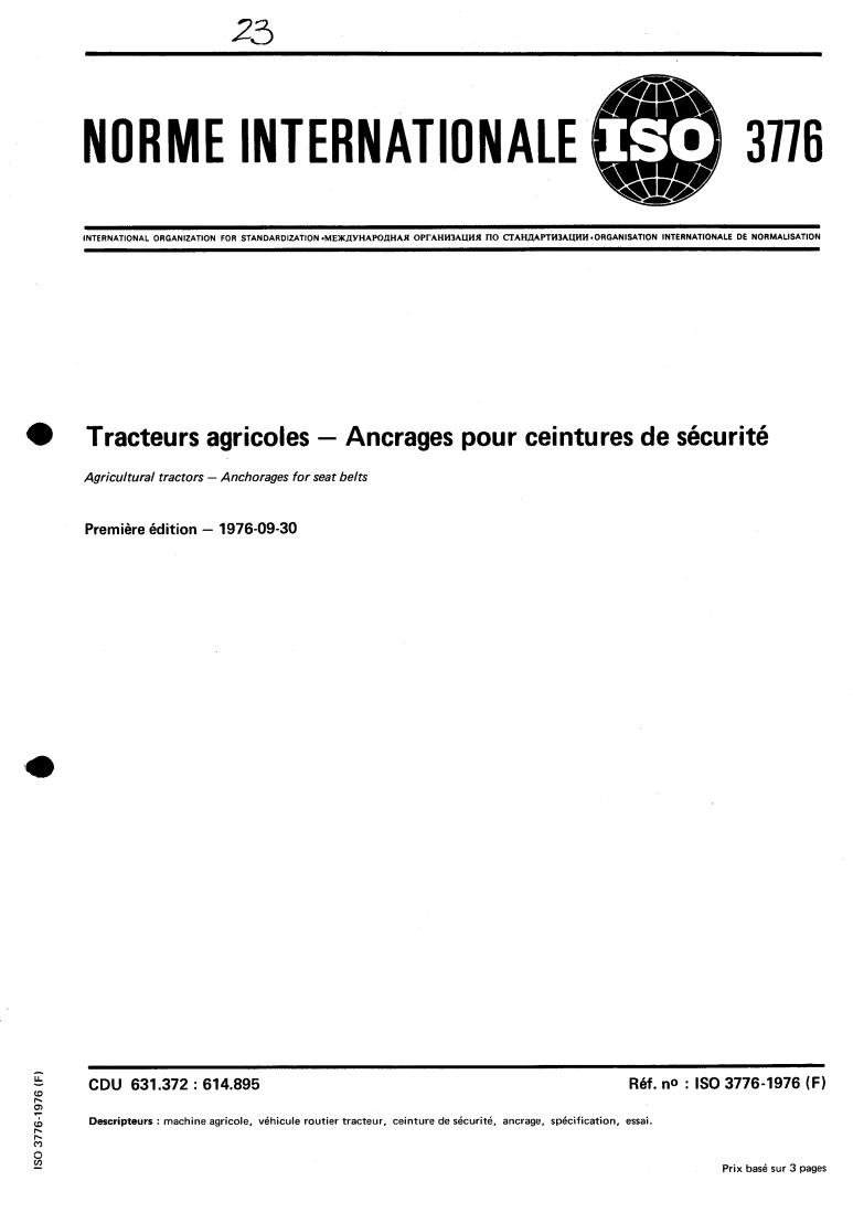 ISO 3776:1976 - Agricultural tractors — Anchorages for seat belts
Released:9/1/1976