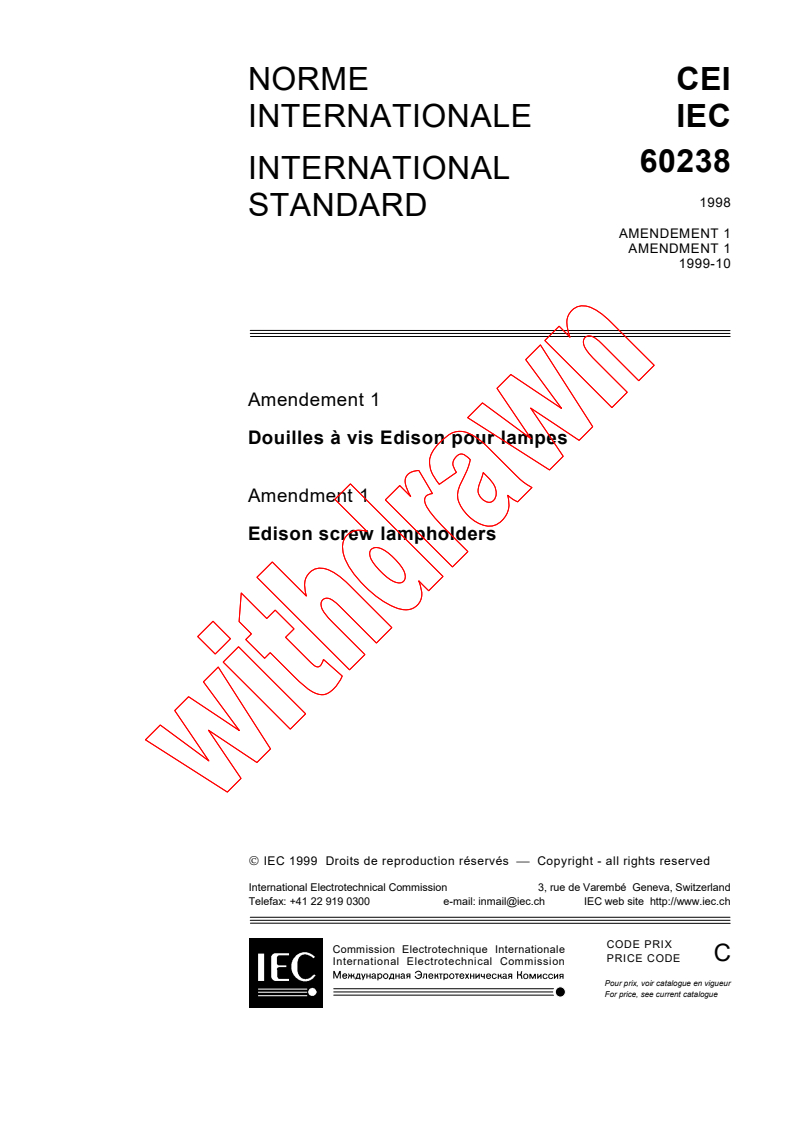 IEC 60238:1998/AMD1:1999 - Amendment 1 - Edison screw lampholders
Released:10/18/1999
Isbn:2831849705