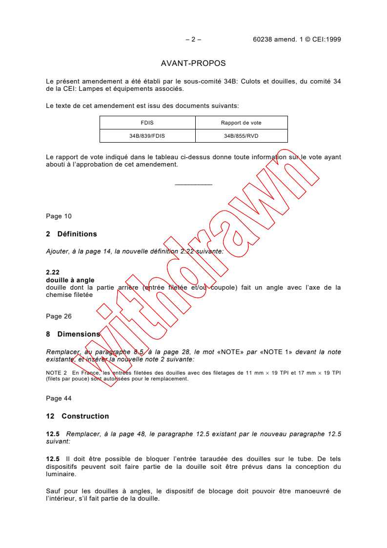 IEC 60238:1998/AMD1:1999 IEC 60238:1998/AMD1:1999 - Amendment 1 - Edison screw lampholders
Released:10/18/1999
Isbn:2831849705 - Page 2 preview
