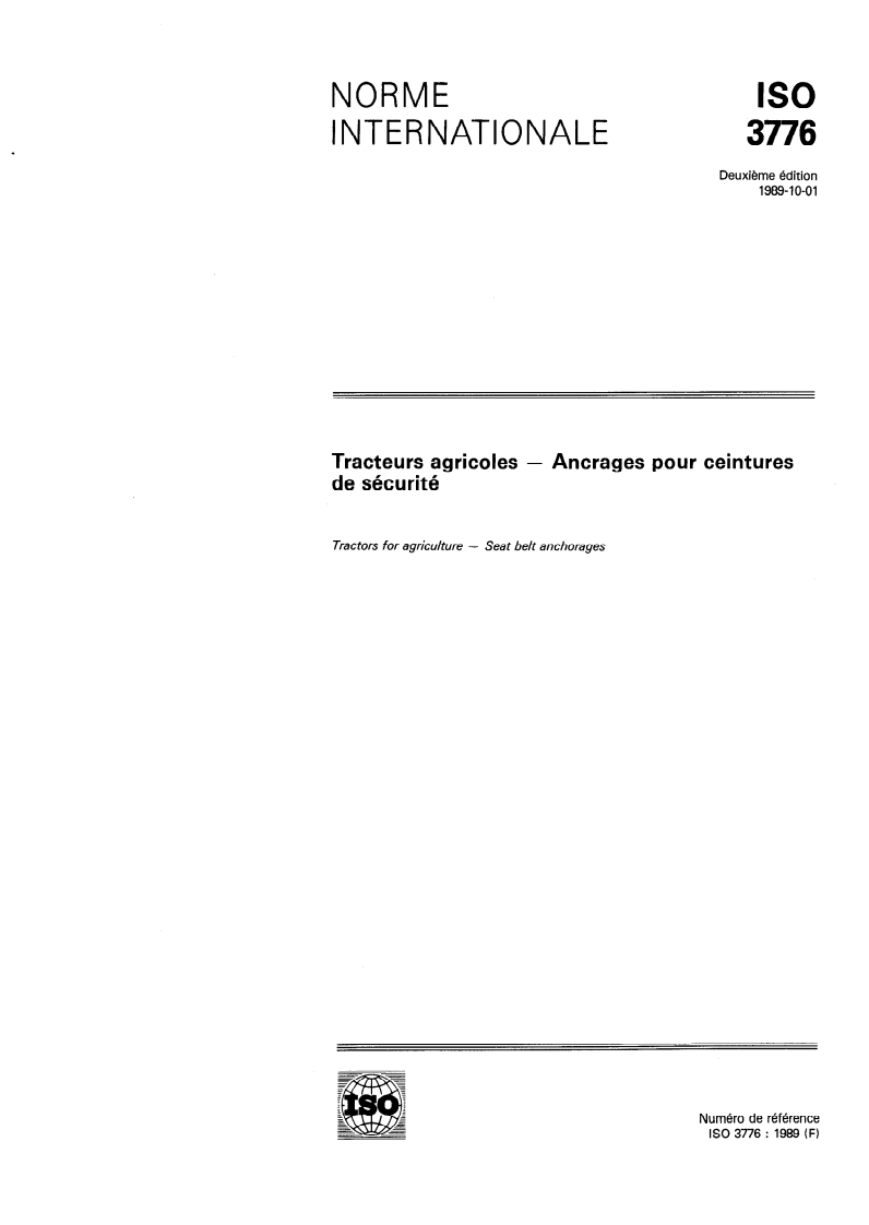 ISO 3776:1989 - Tracteurs agricoles — Ancrages pour ceintures de sécurité
Released:9/21/1989