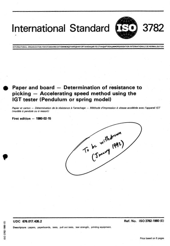 ISO 3782:1980 - Paper and board -- Determination of resistance to picking -- Accelerating speed method using the IGT tester (Pendulum or spring model)