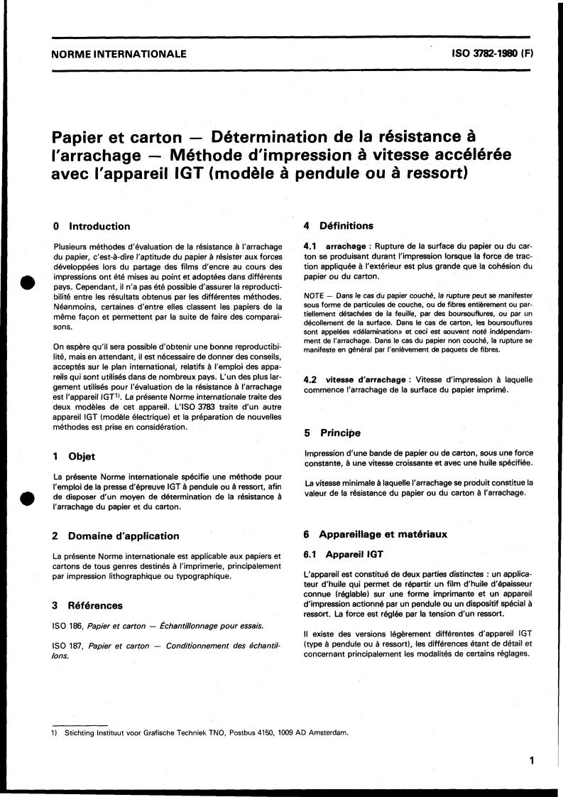 ISO 3782:1980 - Paper and board — Determination of resistance to picking — Accelerating speed method using the IGT tester (Pendulum or spring model)
Released:2/1/1980