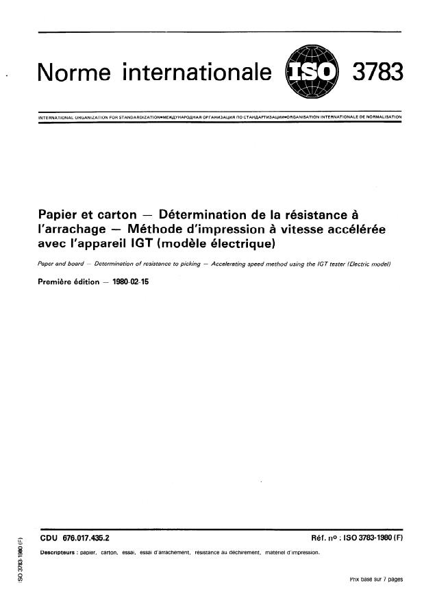 ISO 3783:1980 - Papier et carton -- Détermination de la résistance a l'arrachage -- Méthode d'impression a vitesse accélérée avec l'appareil IGT (modele électrique)