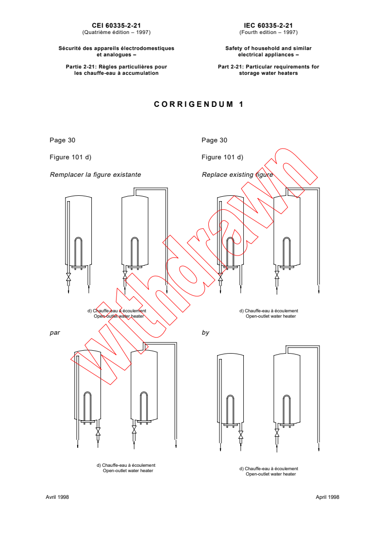 IEC 60335-2-21:1997/COR1:1998 - Corrigendum 1 - Safety of household and similar electrical appliances - Part 2-21: Particular requirements for storage water heaters
Released:4/9/1998