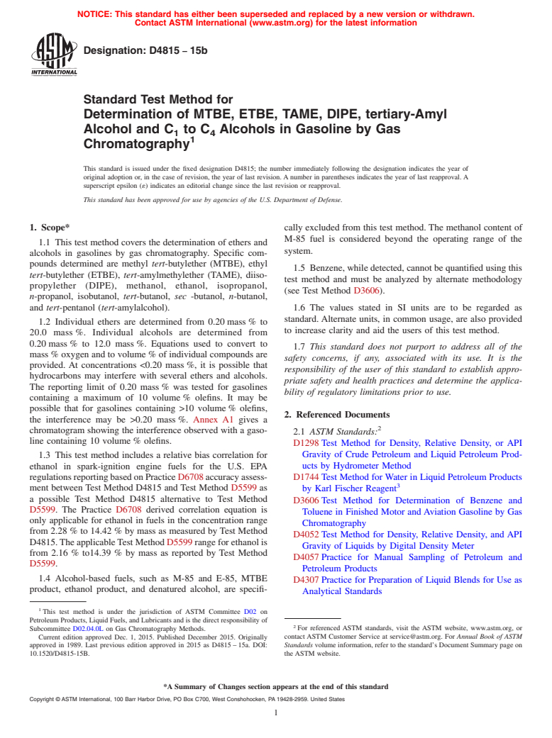 ASTM D4815-15b - Standard Test Method for  Determination of MTBE, ETBE, TAME, DIPE, tertiary-Amyl Alcohol   and C<inf>1</inf> to C<inf>4</inf> Alcohols in Gasoline by Gas Chromatography