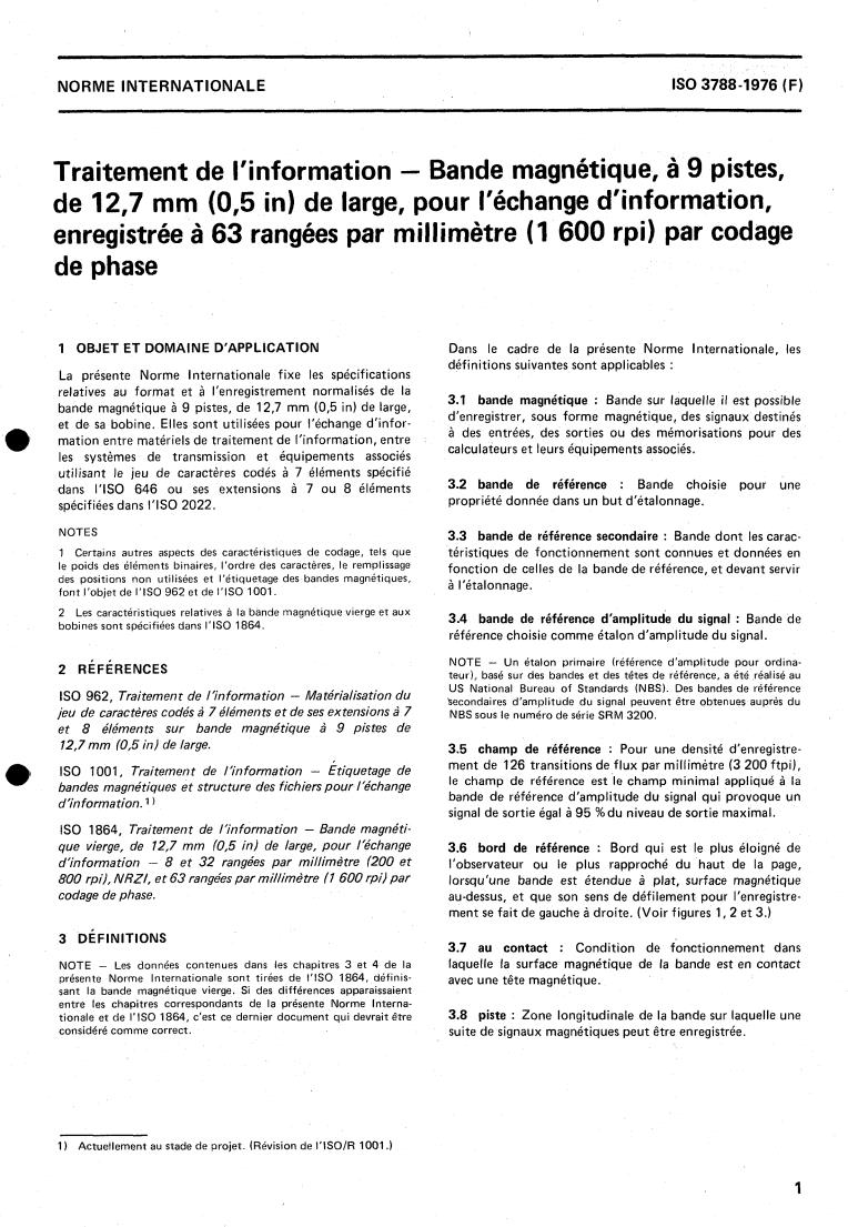 ISO 3788:1976 - Information processing — 9- track, 12,7 mm (0.5 in) wide magnetic tape for information interchange recorded at 63 rpmm (1 600 rpi), phase encoded
Released:10/1/1976