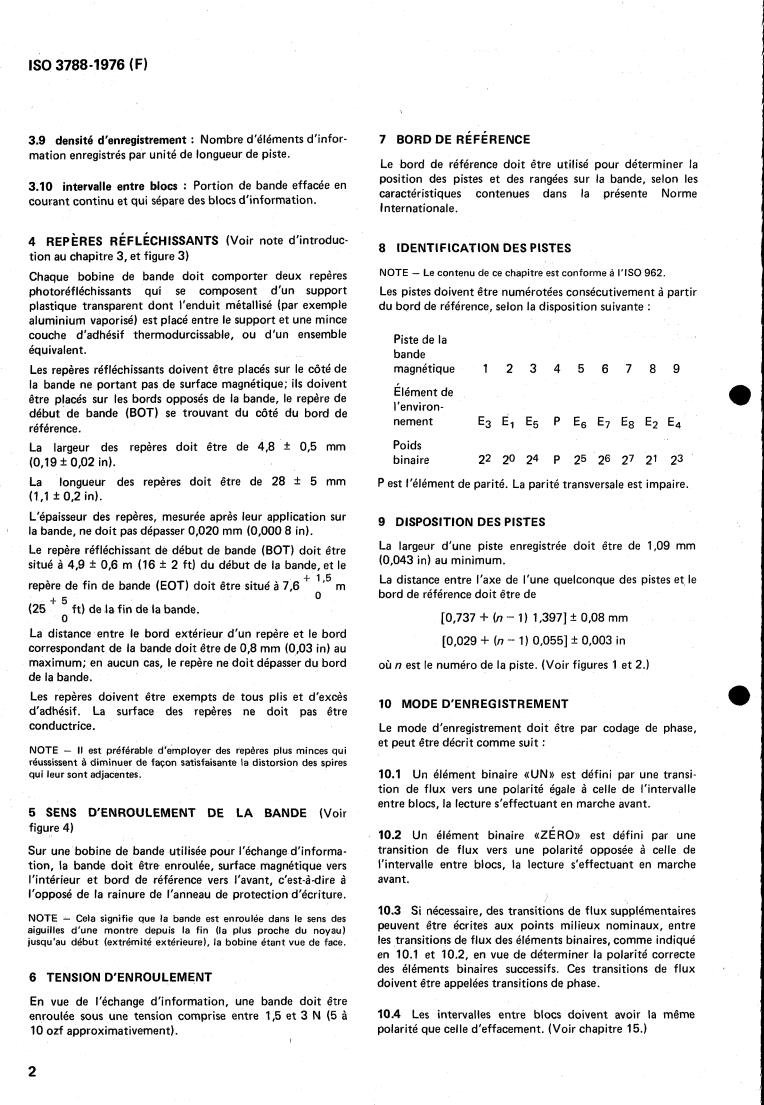 ISO 3788:1976 ISO 3788:1976 - Information processing — 9- track, 12,7 mm (0.5 in) wide magnetic tape for information interchange recorded at 63 rpmm (1 600 rpi), phase encoded
Released:10/1/1976 - Page 4 preview