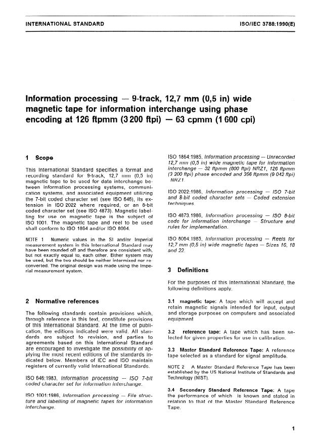 ISO/IEC 3788:1990 - Information processing -- 9-track, 12,7 mm (0,5 in) wide magnetic tape for information interchange using phase encoding at 126 ftpmm (3 200 ftpi), 63 cpmm (1 600 cpi)
