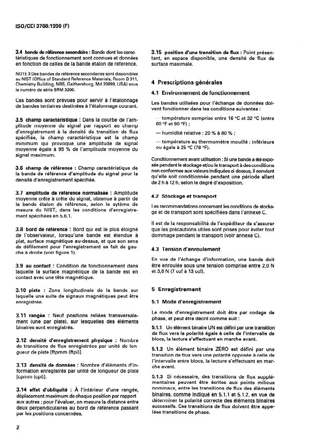 ISO/IEC 3788:1990 ISO/IEC 3788:1990 - Traitement de l'information -- Bande magnétique a 9 pistes, large de 12,7 mm (0,5 in), pour l'échange d'information, codée en modulation de phase a 126 ftpmm (3 200 ftpi) - 63 cpmm (1 600 cpi) - Page 4 preview
