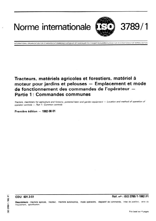 ISO 3789-1:1982 - Tracteurs, matériels agricoles et forestiers, matériel a moteur pour jardins et pelouses -- Emplacement et mode de fonctionnement des commandes de l'opérateur