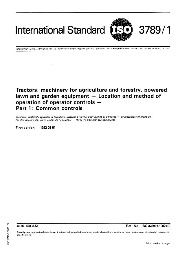 ISO 3789-1:1982 - Tractors, machinery for agriculture and forestry, powered lawn and garden equipment -- Location and method of operation of operator controls