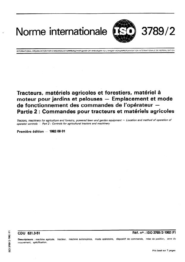 ISO 3789-2:1982 - Tracteurs, matériels agricoles et forestiers, matériel a moteur pour jardins et pelouses -- Emplacement et mode de fonctionnement des commandes de l'opérateur