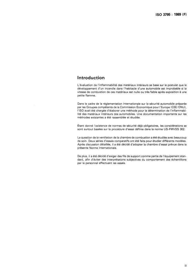 ISO 3795:1989 - Véhicules routiers et tracteurs et matériels agricoles et forestiers — Détermination des caractéristiques de combustion des matériaux intérieurs
Released:10/19/1989