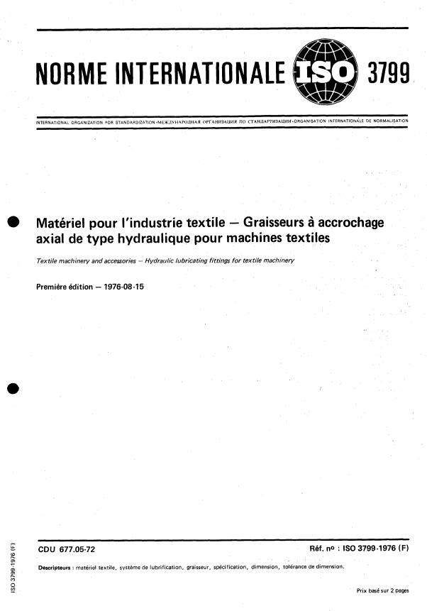 ISO 3799:1976 - Matériel pour l'industrie textile -- Graisseurs a accrochage axial de type hydraulique pour machines textiles