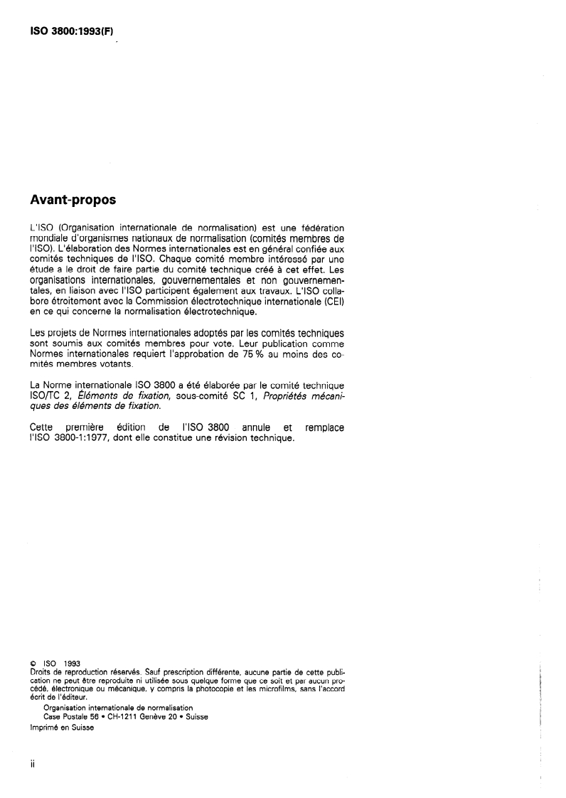 ISO 3800:1993 ISO 3800:1993 - Éléments de fixation filetés — Essais de fatigue sous charge axiale — Méthodes d'essai et évaluation des résultats
Released:12/23/1993 - Page 2 preview