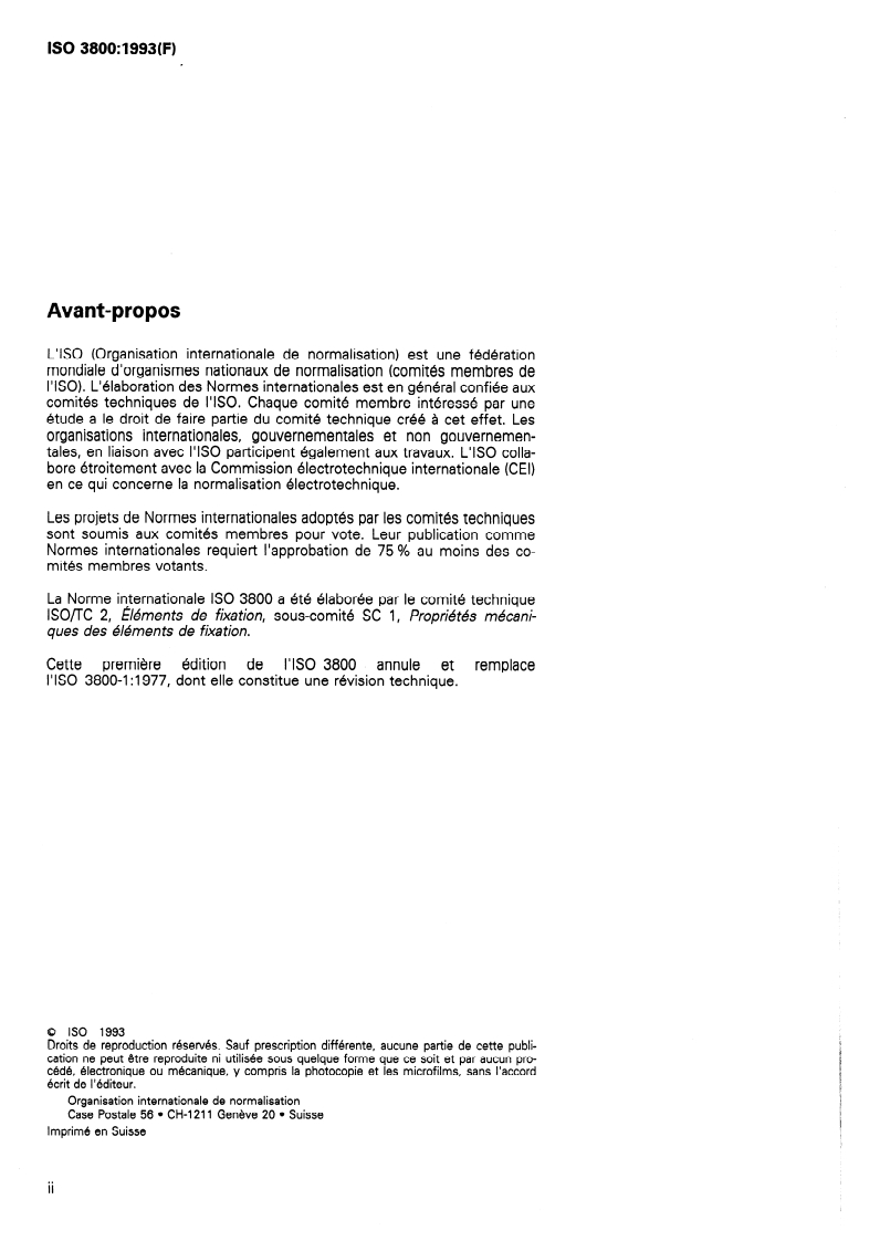 ISO 3800:1993 ISO 3800:1993 - Éléments de fixation filetés — Essais de fatigue sous charge axiale — Méthodes d'essai et évaluation des résultats
Released:12/23/1993 - Page 2 preview