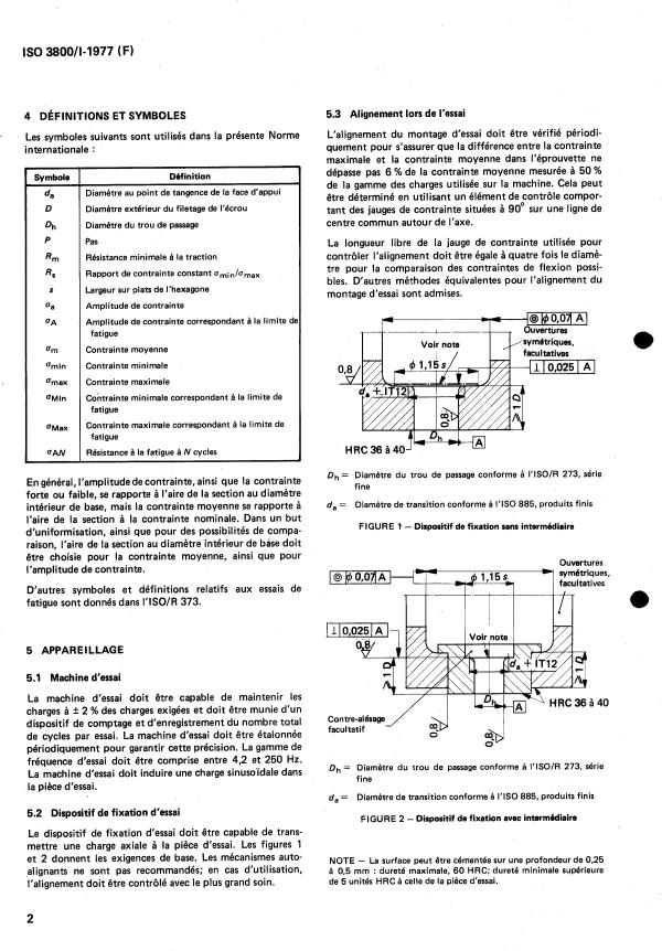 ISO 3800-1:1977 ISO 3800-1:1977 - Éléments de fixation filetés -- Essais de fatigue sous charge axiale - Page 4 preview