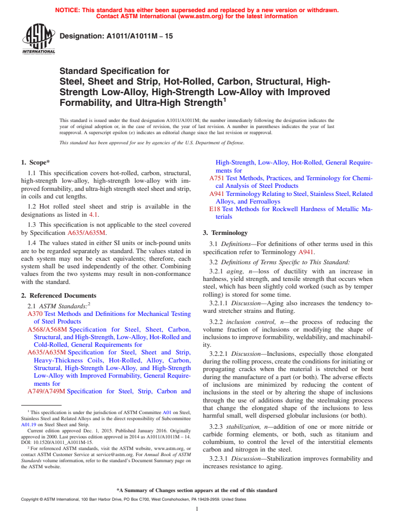 ASTM A1011/A1011M-15 - Standard Specification for  Steel, Sheet and Strip, Hot-Rolled, Carbon, Structural, High-Strength  Low-Alloy, High-Strength Low-Alloy with Improved Formability, and  Ultra-High Strength