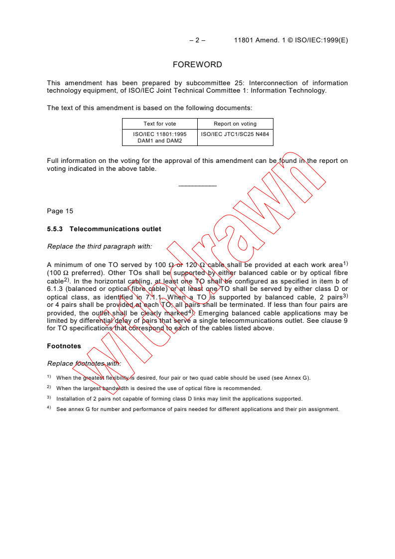ISO/IEC 11801:1995/AMD1:1999 ISO/IEC 11801:1995/AMD1:1999 - Amendment 1 - Information technology - Generic cabling for customer premises
Released:2/23/1999
Isbn:2831846870 - Page 2 preview