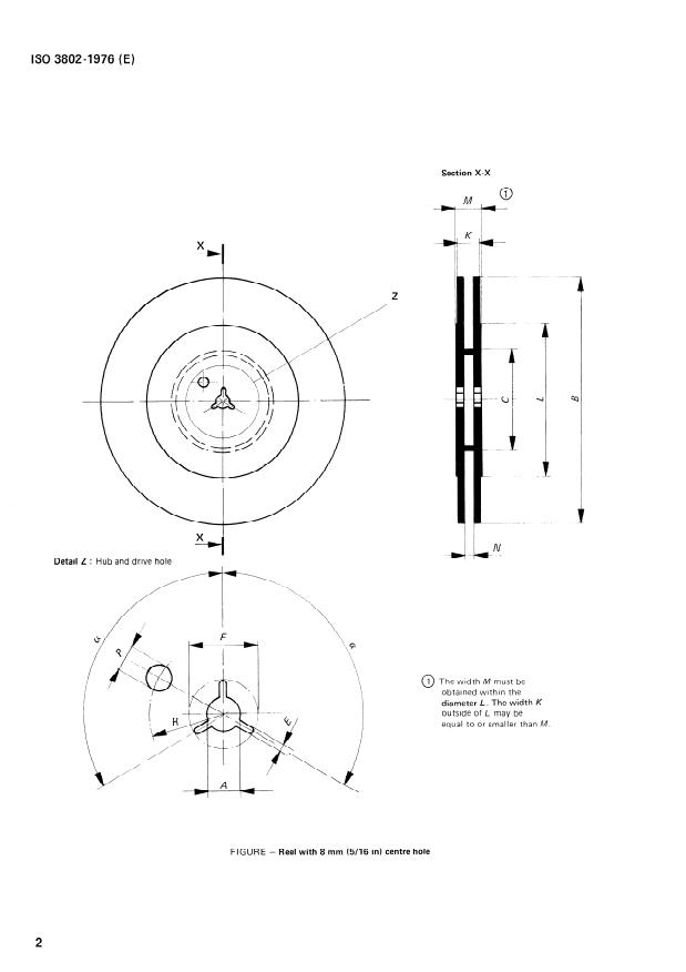 ISO 3802:1976 ISO 3802:1976 - Information processing -- General purpose reels with 8 mm (5/16 in) centre hole for magnetic tape for interchange instrumentation applications - Page 4 preview