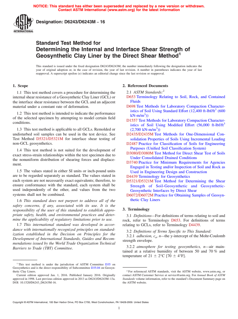 ASTM D6243/D6243M-16 - Standard Test Method for Determining the Internal and Interface Shear Strength of Geosynthetic  Clay Liner by the Direct Shear Method