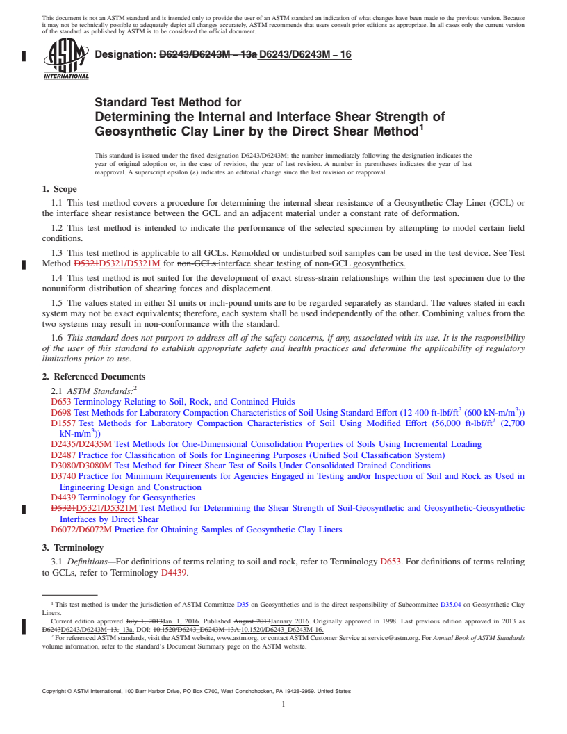 REDLINE ASTM D6243/D6243M-16 - Standard Test Method for Determining the Internal and Interface Shear Strength of Geosynthetic  Clay Liner by the Direct Shear Method