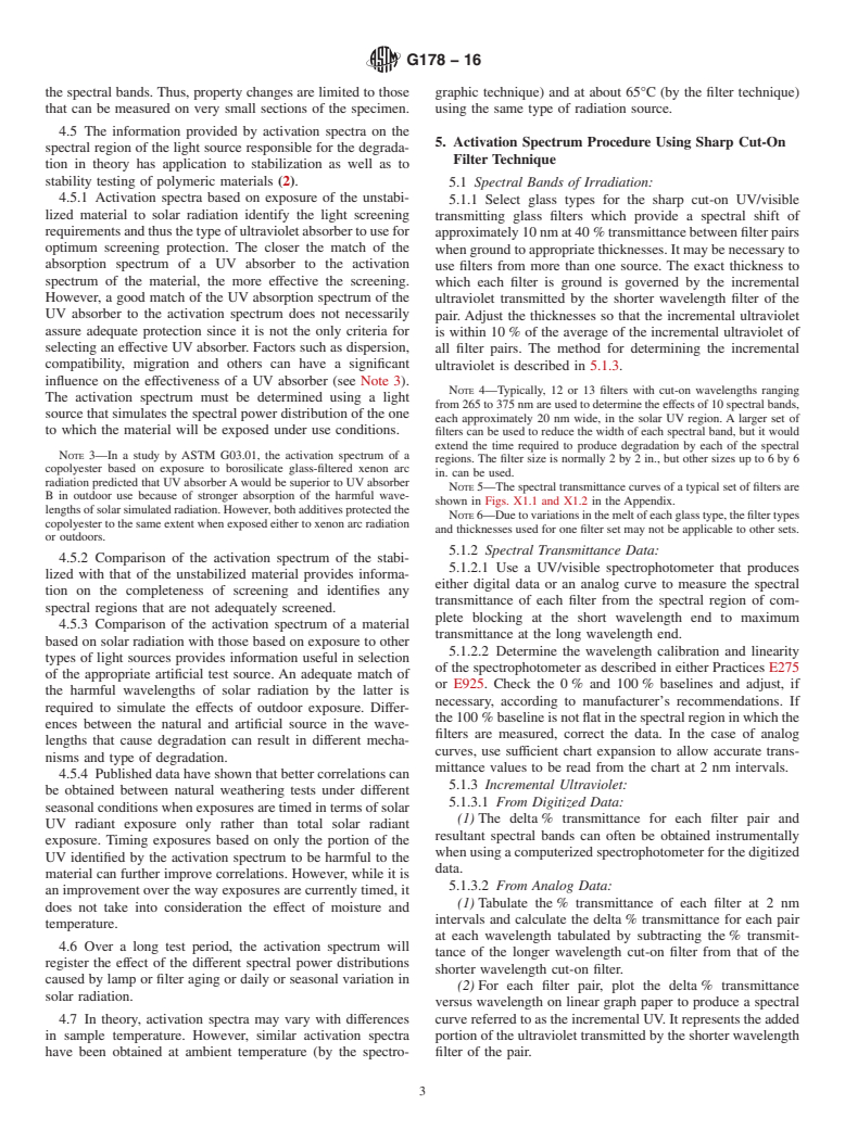 ASTM G178-16 - Standard Practice for  Determining the Activation Spectrum of a Material (Wavelength  Sensitivity to an Exposure Source) Using the Sharp Cut-On Filter or  Spectrographic Technique