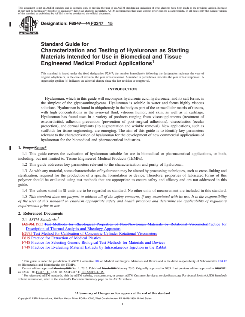 REDLINE ASTM F2347-15 - Standard Guide for  Characterization and Testing of Hyaluronan as Starting Materials  Intended for Use in Biomedical and Tissue Engineered Medical Product  Applications