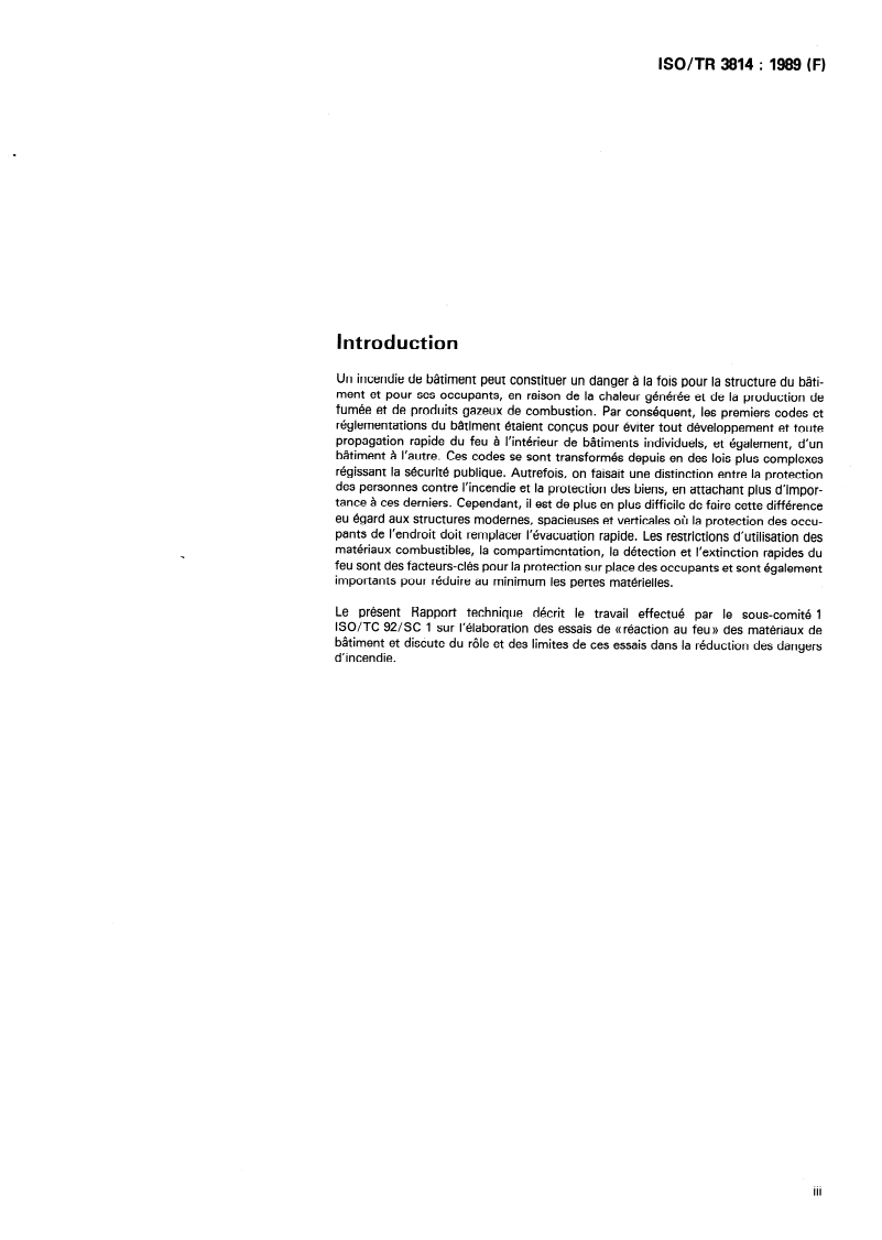 ISO/TR 3814:1989 - Essais de mesurage de la "réaction au feu" des matériaux de bâtiment — Leur élaboration et leur application
Released:12/14/1989