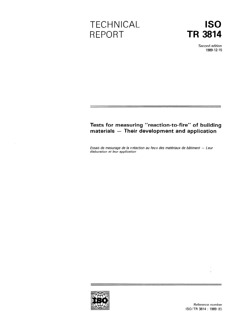 ISO/TR 3814:1989 - Tests for measuring "reaction-to-fire" of building materials — Their development and application
Released:12/14/1989
