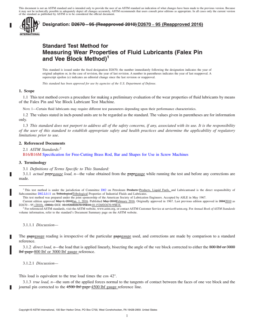 REDLINE ASTM D2670-95(2016) - Standard Test Method for  Measuring Wear Properties of Fluid Lubricants (Falex Pin and  Vee Block Method)