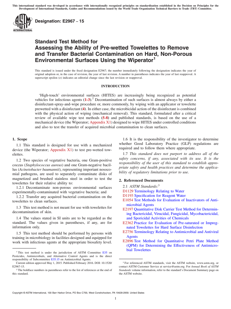 ASTM E2967-15 - Standard Test Method for Assessing the Ability of Pre-wetted Towelettes to Remove and  Transfer Bacterial Contamination on Hard, Non-Porous Environmental  Surfaces Using the Wiperator