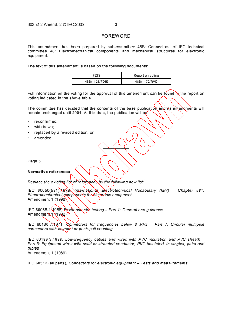 IEC 60352-2:1990/AMD2:2002 - Amendment 2 - Solderless connections. Part 2: Solderless crimped connections - General requirements, test methods and practical guidance
Released:2/12/2002
Isbn:2831861721