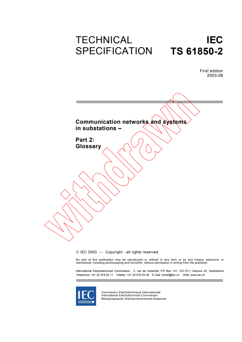 IEC TS 61850-2:2003 - Communication networks and systems in substations - Part 2: Glossary
Released:8/7/2003
Isbn:2831871581