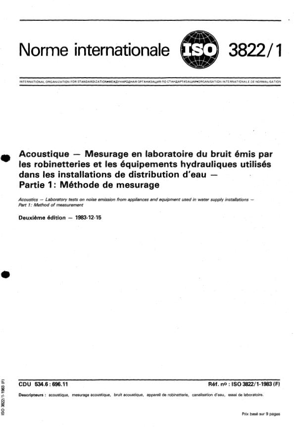 ISO 3822-1:1983 - Acoustique -- Mesurage en laboratoire du bruit émis par les robinetteries et les équipements hydrauliques utilisés dans les installations de distribution d'eau