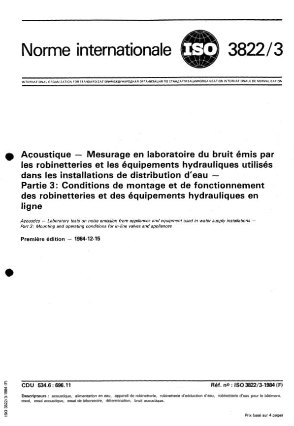 ISO 3822-3:1984 - Acoustique -- Mesurage en laboratoire du bruit émis par les robinetteries et les équipements hydrauliques utilisés dans les installations de distribution d'eau