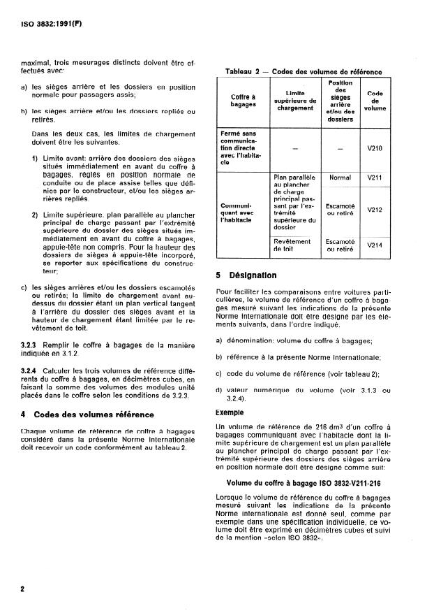 ISO 3832:1991 ISO 3832:1991 - Voitures particulieres -- Coffres a bagages -- Méthode de mesure du volume de référence - Page 4 preview