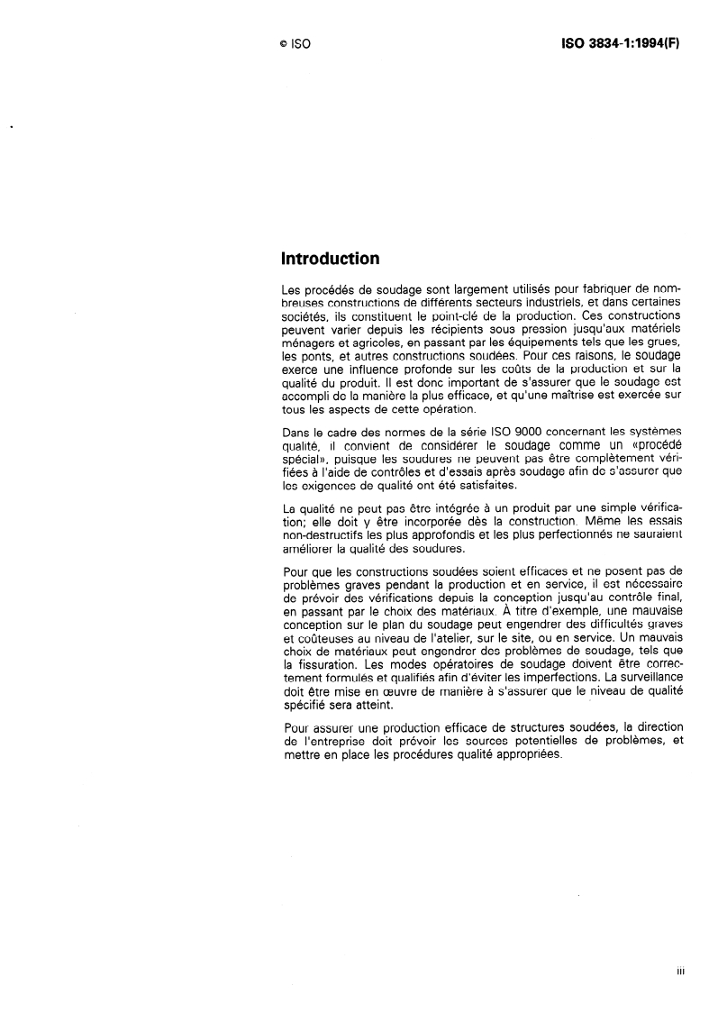 ISO 3834-1:1994 - Exigences de qualité en soudage — Soudage par fusion des matériaux métalliques — Partie 1: Lignes directrices pour la sélection et l'utilisation
Released:12/15/1994