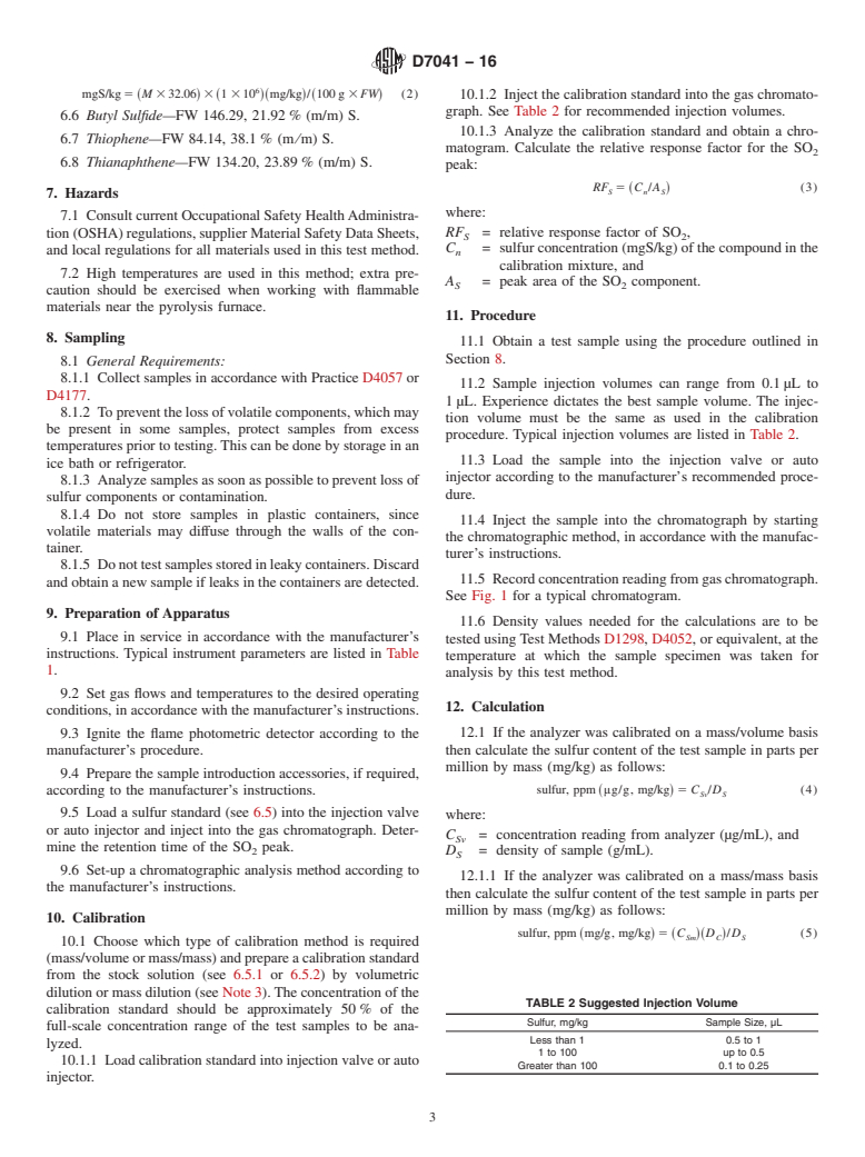 ASTM D7041-16 - Standard Test Method for Determination of Total Sulfur in Liquid Hydrocarbons and Hydrocarbon-Oxygenate  Blends by Gas Chromatography with Flame Photometric Detection