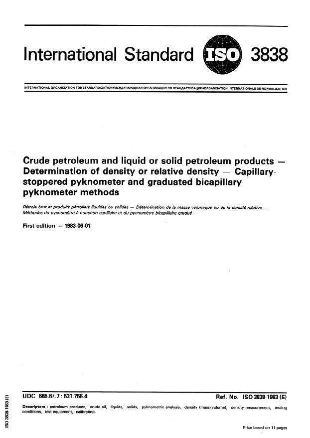 ISO 3838:1983 - Crude petroleum and liquid or solid petroleum products -- Determination of density or relative density -- Capillary-stoppered pyknometer and graduated bicapillary pyknometer methods