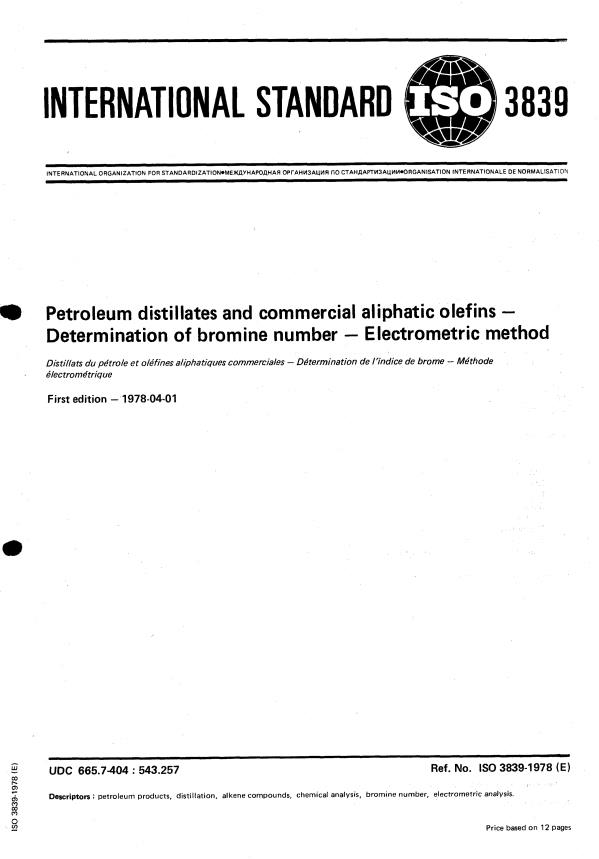 ISO 3839:1978 - Petroleum distillates and commercial aliphatic olefins -- Determination of bromine number -- Electrometric method