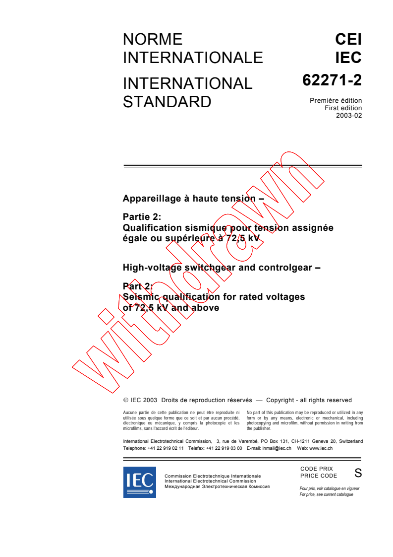 IEC 62271-2:2003 - High-voltage switchgear and controlgear - Part 2: Seismic qualification for rated voltages of 72,5 kV and above
Released:2/11/2003
Isbn:2831867924