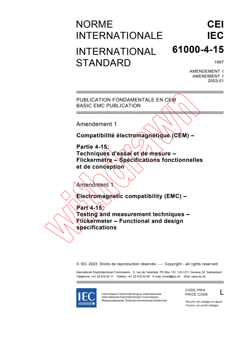 IEC 61000-4-15:1997/AMD1:2003 - Amendment 1 - Electromagnetic compatibility (EMC) - Part 4: Testing and measurement techniques - Section 15: Flickermeter - Functional and design specifications
Released:1/13/2003
Isbn:2831867754