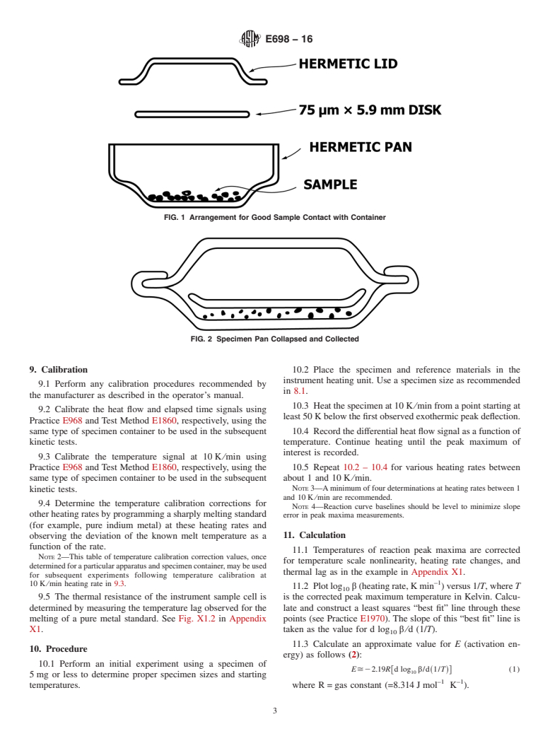 ASTM E698-16 - Standard Test Method for  Kinetic Parameters for Thermally Unstable Materials Using Differential  Scanning Calorimetry and the Flynn/Wall/Ozawa Method