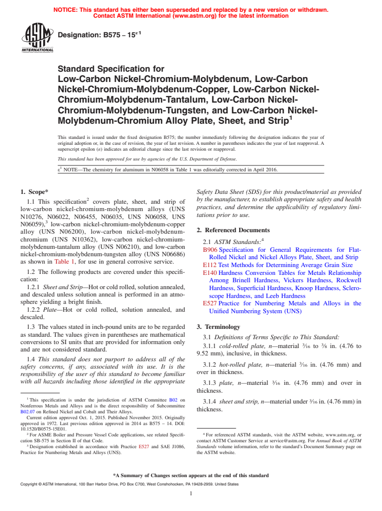 ASTM B575-15e1 - Standard Specification for Low-Carbon Nickel-Chromium-Molybdenum,  Low-Carbon Nickel-Chromium-Molybdenum-Copper,   Low-Carbon Nickel-Chromium-Molybdenum-Tantalum,  Low-Carbon Nickel-Chromium-Molybdenum-Tungsten,   and Low-Carbon Nickel-Molybdenum-Chromium Alloy Plate, Sheet, and  Strip